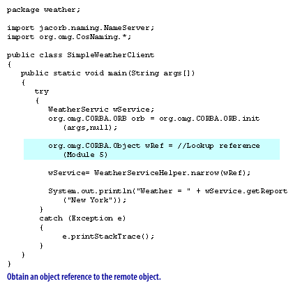 2) Obtain an object reference to the remote object